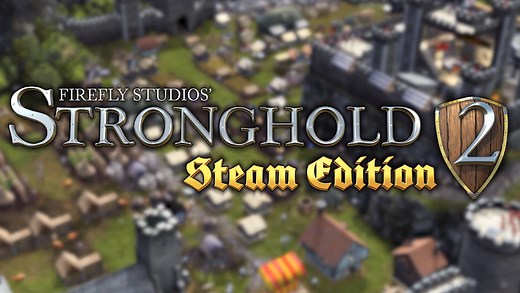 Stronghold 2: Steam Edition available now for free