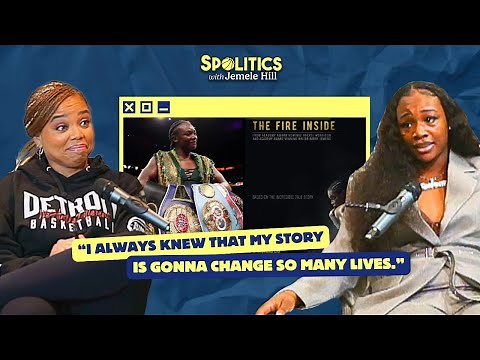 Claressa Shields on “The Fire Inside,” Remy Ma, and Jake Paul vs. Mike Tyson | Spolitics