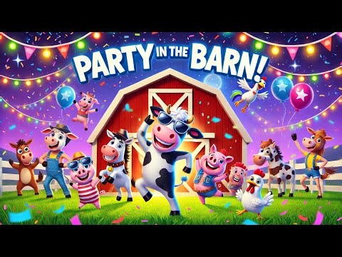 Kids’ Barn Dance Party! Party in the Barn Song! 🐔🐮🎉