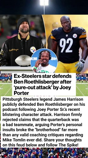 James Harrison Defends Ben Roethlisberger from Joey Porter Sr.'s Attack! 🏈 #Steelers #NFL