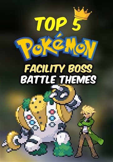 Top 5 Battle Facility Boss Themes in Pokémon