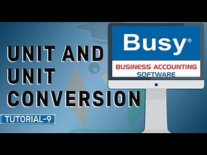 Unit and Unit Conversion in Busy Accounting Software in Hindi || Tutorial 9