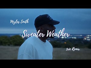 Myles Smith - Sweater Weather (3ric Remix) (Official Lyric Video)
