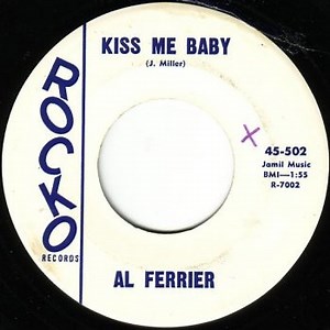 Al Ferrier - Kiss Me Baby