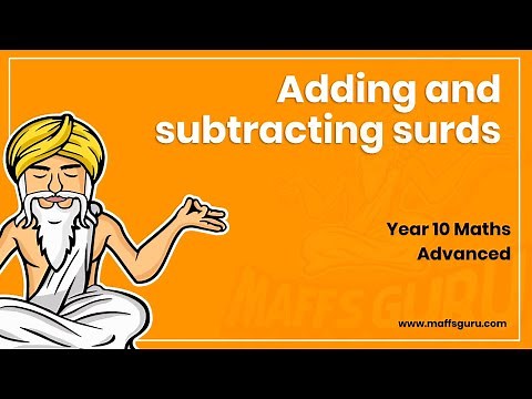 Adding and subtracting surds | Year 10 Advanced Maths | MaffsGuru
