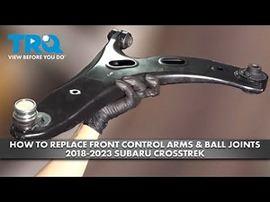 How to Replace Front Lower Control Arms with Ball Joints 2018-2023 Subaru Crosstrek