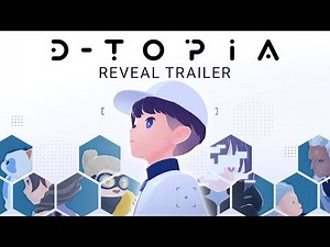 D-topia | Reveal Trailer