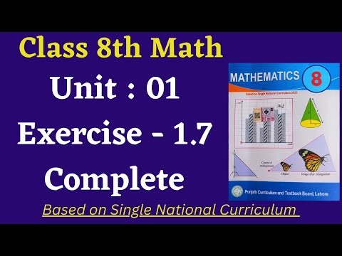 Class 8 Math New Book Exercise 1.7 [ Complete ] Class 8th Math New Book Unit 1 Exercise 1.7