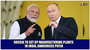 RUSSIA TO SET UP MANUFACTURING PLANTS IN INDIA, ANNOUNCES PUTIN At...