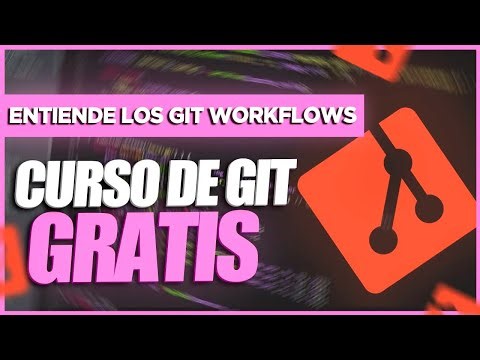 🟠 ¿Qué son los GIT WORKFLOWS? | Curso de GIT (BÁSICO) GRATIS y ACTUALIZADO