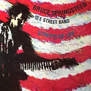 Bruce Springsteen And The E Street Band - Streets Of Life