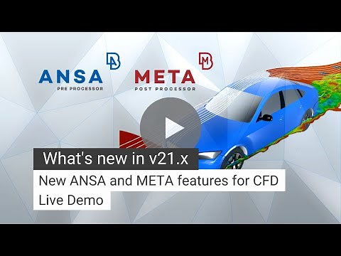 New ANSA and META v21 features for CFD - Live demo