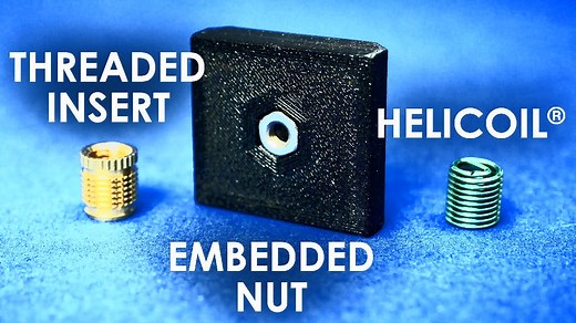 [搬] CNC Kitchen helicoil®，螺纹嵌件或嵌入式螺母（3D打印）
