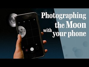 Photographing the Moon with your phone