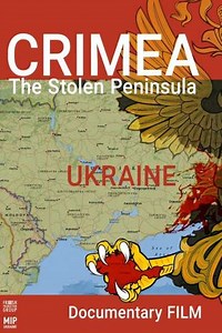 Crimea. The Stolen Peninsula - Movie