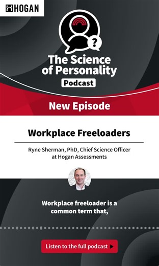 Dealing with Freeloaders in the Workplace | The Science of Personality Podcast posted on the topic | LinkedIn