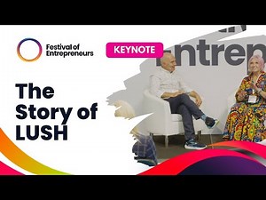 The Story of LUSH: How a Global Brand Grew with Values at Its Core