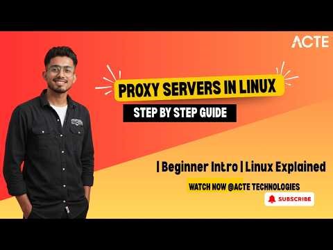 Linux Networking Basics: Understanding Proxy Servers