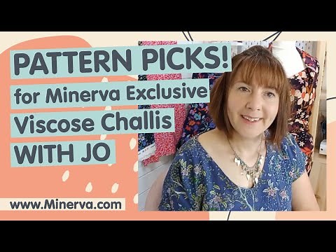 The Best Sewing Patterns for Minerva Exclusive Viscose Challis Fabrics - Part 1