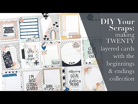 Making TWENTY DIY Project Life Cards with the Beginnings and Endings Collection!