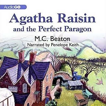 Agatha Raisin and the Perfect Paragon Audiobook by M. C. Beaton