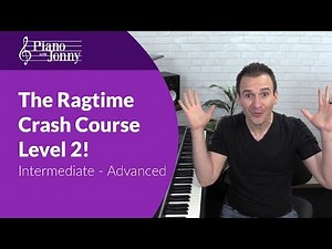 Ragtime Piano CRASH COURSE - Intermediate/Advanced! Rag Rolls, Stride Bass, & more w/ Jonny May