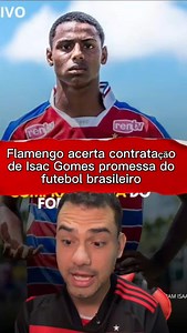 Flamengo acerta contratação de Isaca Gomes | Eduardo Oliveira
