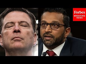 Kash Patel Asked Point Blank: Do You Plan To Investigate James Comey?