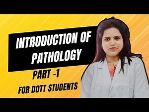 Introduction of Pathology | Part-1 | For DOTT Students | Clinical Pathology Basics