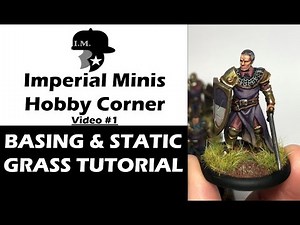 Hobby Corner 01: Basing & Static Grass Tutorial (ASOIAF minis)