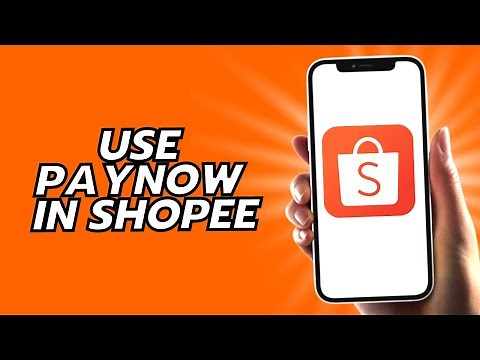 How To Use Paynow In Shopee