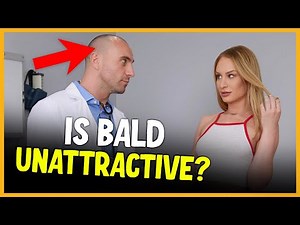 Is Bald Unattractive?