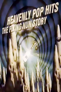 Heavenly Pop Hits: The Flying Nun Story - Movie