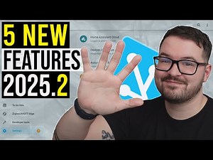 5 New Features in 2025.2 (Home Assistant)