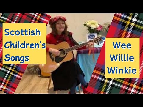 Wee Willie Winkie Scottish Children's Song | Mrs Furryboots Scottish Songs