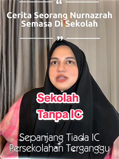 Cerita NurNazrah: Sekolah Tanpa IC yang Menginspirasi