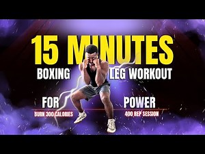 15 Minute Boxing Leg Workout For Power & Strength