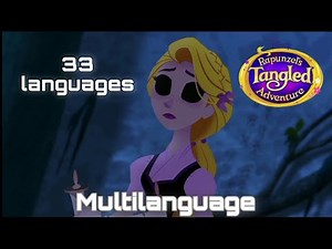 Rapunzel Hurt Incantation Multilanguage {Tangled The Series} 33 Languages