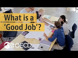 A good quality job: What it is and why it matters