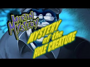 Mystery of the Hole Creature - Season 1, Episode 20 - FULL EPISODE 🛸 Martin Mystery 👻