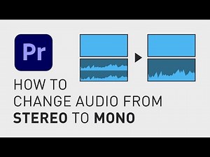 How to change audio from stereo to mono
