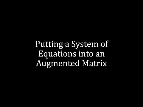 Systems of Equations and Augmented Matrices