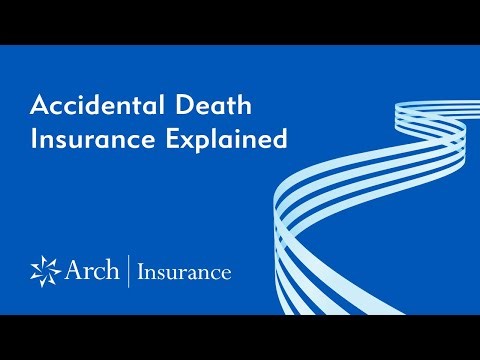 Accidental Death Insurance Explained | Arch Insurance