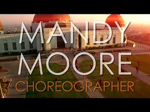 Mandy Moore Choreography Reel 2016