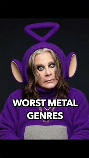 Worst Metal genres