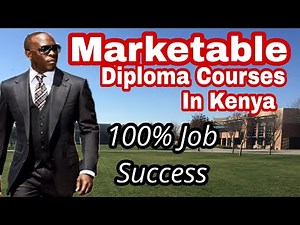Most Marketable Diploma Courses in Kenya that will Guarantee you Employment.