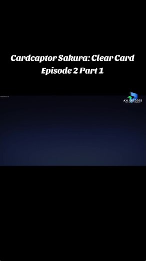Cardcaptor Sakura: Clear Card Episode 2 Part 1