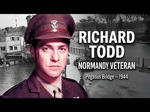 Richard Todd – The True Story of a D-Day Veteran