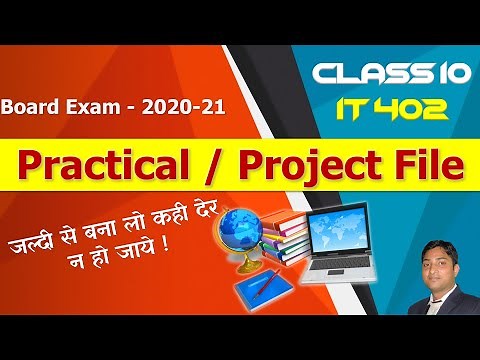 Class 10 Board Exam | Project File | Practical File | IT 402 | Information Technology