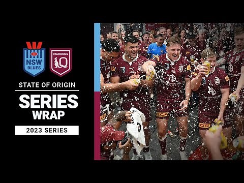 State of Origin 2023 Series Wrap | NRL